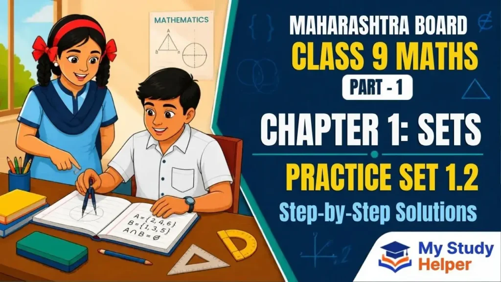 Maharashtra Board Class 9 Math Chapter 1 Sets Practice Set 1.2 Solutions